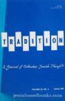 Tradition - A Journal of Orthodox Jewish Thought Volume 23 No.3 Spring1988